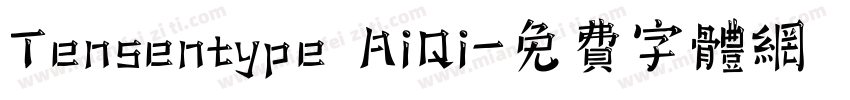 Tensentype AiQi字体转换